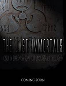 The Last Immortals