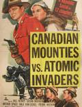 Постер из фильма "Canadian Mounties vs. Atomic Invaders" - 1