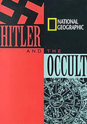 National Geographic: Hitler and the Occult