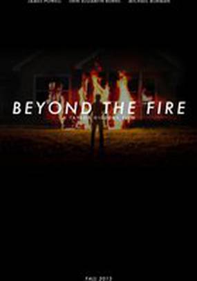 Beyond the Fire