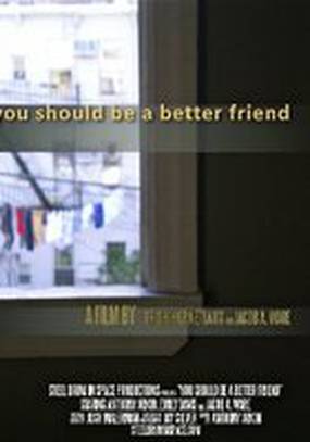 You Should Be a Better Friend