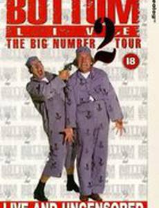 Bottom Live: The Big Number 2 Tour (видео)