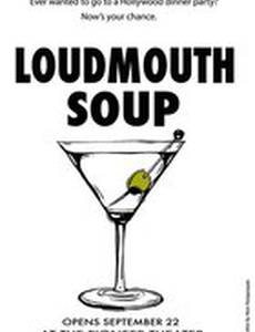 Loudmouth Soup