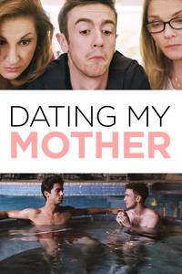 Постер Dating My Mother