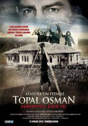 Atatürk'ün fedaisi Topal Osman