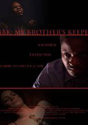 MBK: My Brother's Keeper