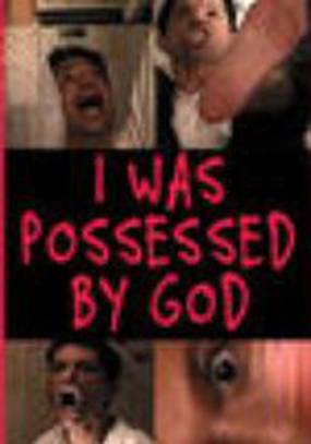 I Was Possessed by God