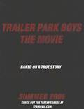 Постер из фильма "Trailer Park Boys: The Movie" - 1