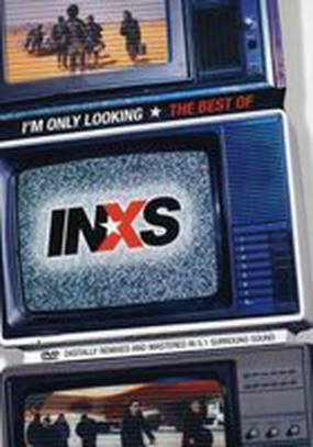 I'm Only Looking: The Best of INXS (видео)