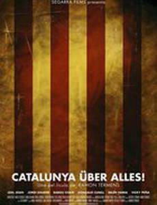 Catalunya über alles!