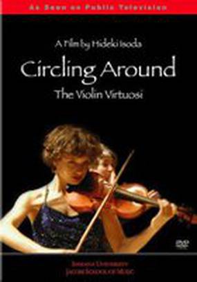 Circling Around: The Violin Virtuosi