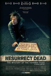 Постер Resurrect Dead: The Mystery of the Toynbee Tiles