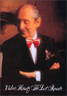 Vladimir Horowitz: The Last Romantic