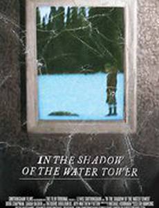 In the Shadow of the Water Tower