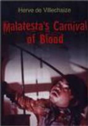 Malatesta's Carnival of Blood