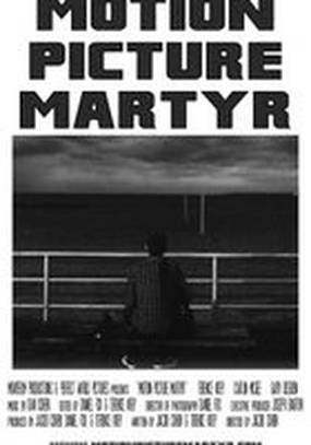 Motion Picture Martyr