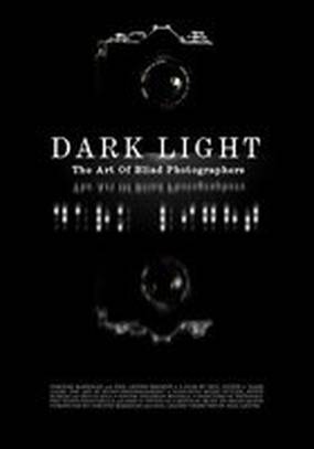 Dark Light: The Art of Blind Photographers