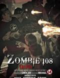 Постер из фильма "Зомби 108" - 1