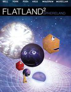 Flatland 2: Sphereland (видео)