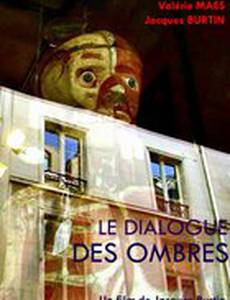 Le dialogue des ombres