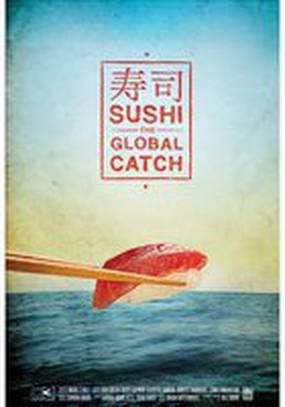 Sushi: The Global Catch