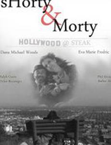 Shorty & Morty: Hollywood @ Steak