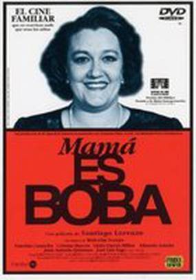 Mamá es boba