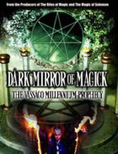 Dark Mirror of Magick: The Vassago Millennium Prophecy