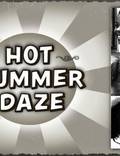 Постер из фильма "Hot Summer Daze" - 1