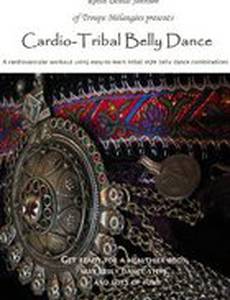 Cardio: Tribal Belly Dance (видео)