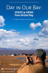 Постер Day in Our Bay: Voices & Views from Bristol Bay