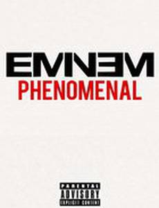 Eminem: Phenomenal