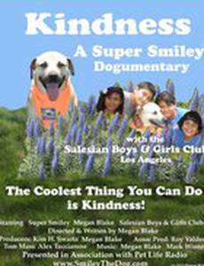 Kindness: A Super Smiley Dogumentary