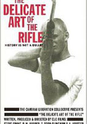 The Delicate Art of the Rifle