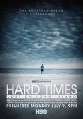 Hard Times: Lost on Long Island