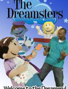 The Dreamsters: Welcome to the Dreamery