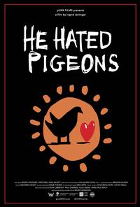 Постер He Hated Pigeons