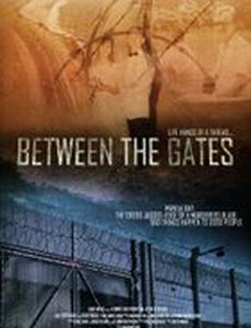 Between the Gates