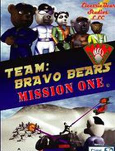 Team Bravo Bears Mission: One (видео)