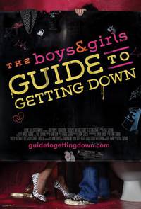 Постер The Boys & Girls Guide to Getting Down