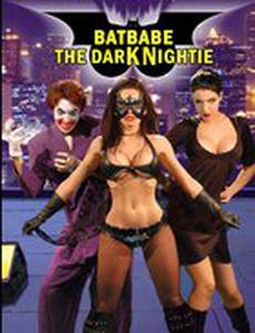 Batbabe: The Dark Nightie (видео)