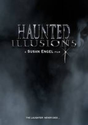 Haunted Illusions