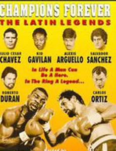 Champions Forever: The Latin Legends