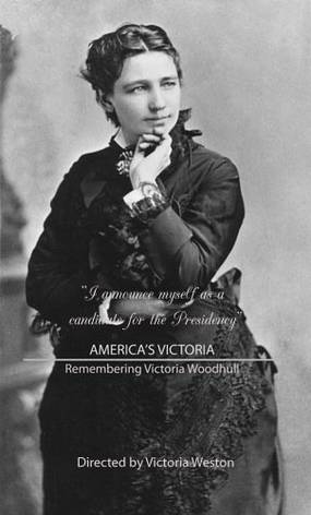 America's Victoria: Remembering Victoria Woodhull