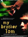 Постер из фильма "Мой брат Том" - 1