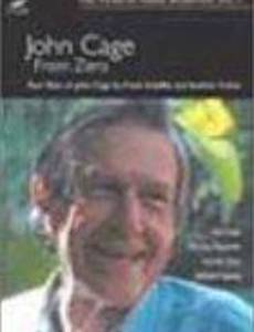 John Cage: From Zero