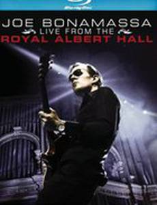 Joe Bonamassa: Live from the Royal Albert Hall (видео)