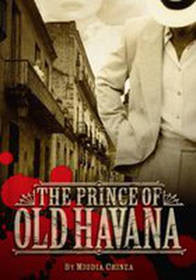 The Prince of Old Havana