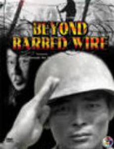 Beyond Barbed Wire