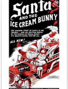 Santa and the Ice Cream Bunny